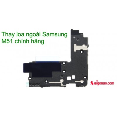 Thay loa ngoài Samsung M51